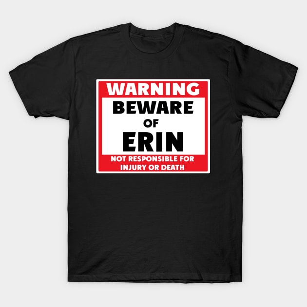 Beware of Erin T-Shirt by BjornCatssen